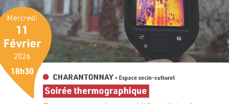 Soirée thermographique le mercredi 11 Février • 18h30 • Charantonnay Soirée thermographique le mercredi 11 Février • 18h30 • Charantonnay